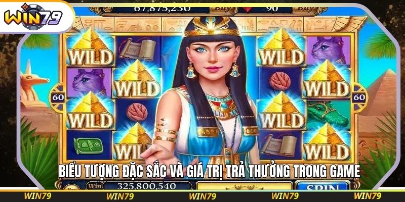 Biểu tượng đặc sắc và giá trị trả thưởng trong game