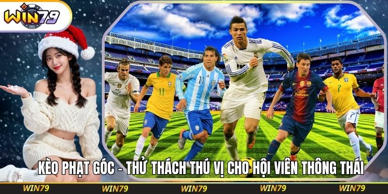 Kèo Phạt Góc – Thử Thách Thú Vị Cho Hội Viên Thông Thái