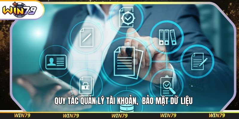 Quy tắc quản lý tài khoản, bảo mật dữ liệu