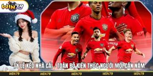 Tỷ Lệ Kèo Nhà Cái - Toàn Bộ Kiến Thức Người Mới Cần Nắm